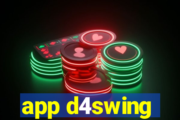 app d4swing